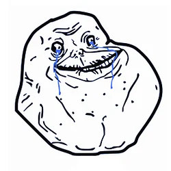 forever alone